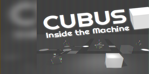 Cover image for CUBUS: Inside the Machine