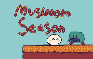Mushroom Season
