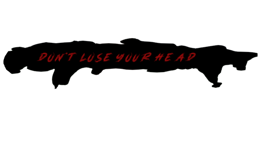 Don't lose your head