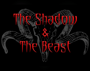 The Shadow and the Beast   - A roleplaying game of vengeance and rage. 