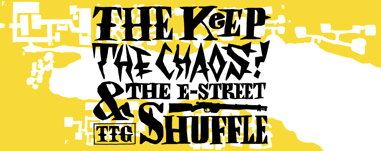 THE KEEP - THE CHAOS - THE E STREET SHUFFLE