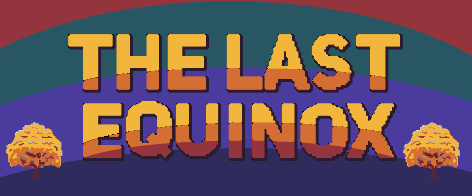 The Last Equinox