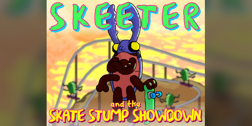 Cover image for SKEETER AND THE SKATE STUMP SHOWDOWN