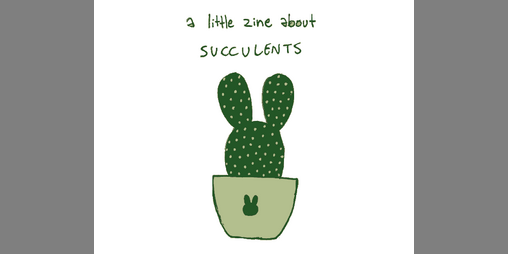 Cover image for a little zine about succulents