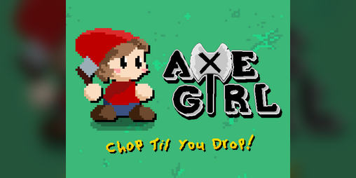 Cover image for Axe Girl: Chop Til You Drop