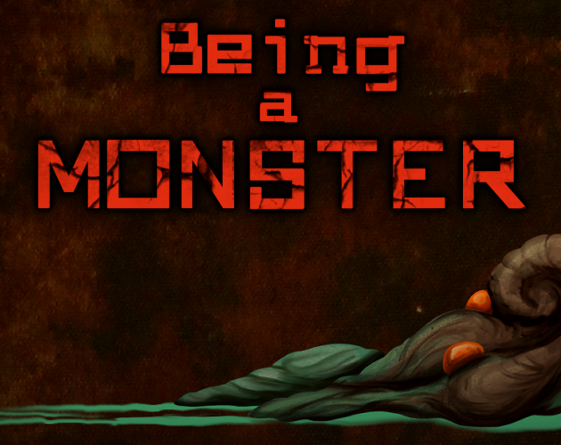 Being a Monster