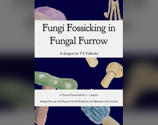 Fungi Fossicking in Fungal Furrow  