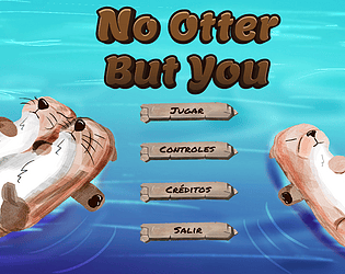 No Otter But You