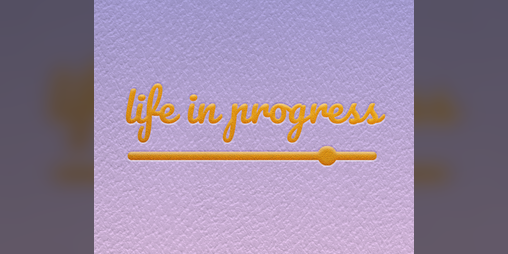 Cover image for Life in Progress