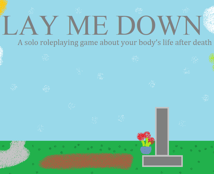 Cover image for Lay Me Down - a solo story game about your corpse