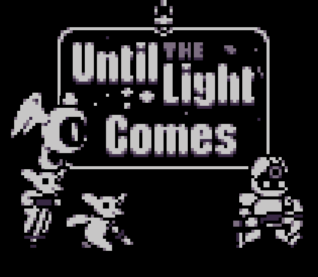Cover image for Until The Light Comes [GBJAM 9]