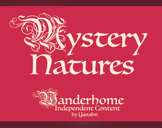 Mystery Natures   - A Selection Of Wanderhome Natures About Discovery & Mystery 
