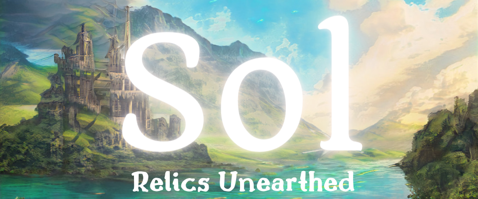 Sol -  Relics Unearthed: A Solarpunk Fantasy Setting