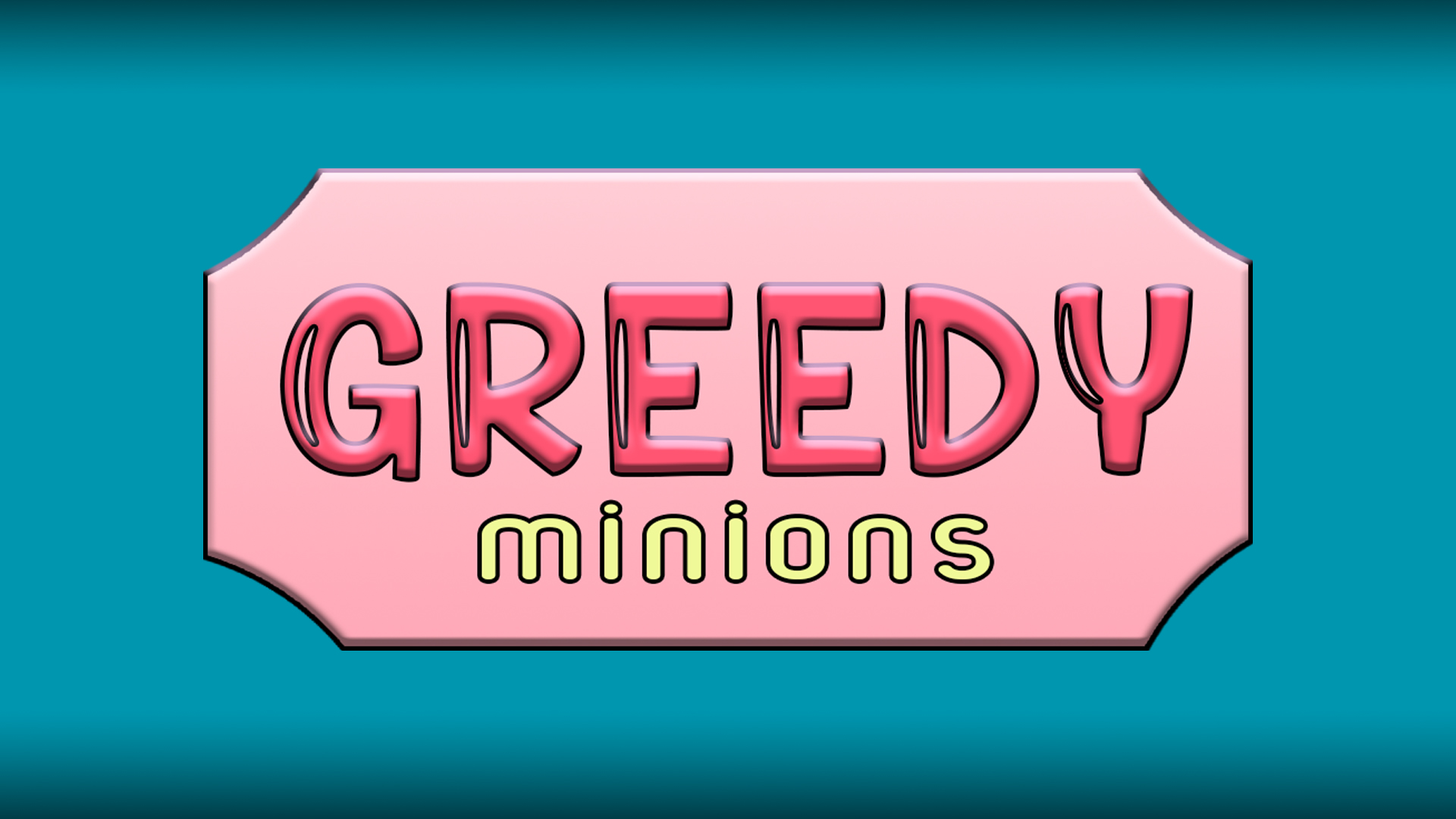 Greedy Minions