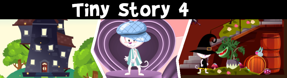 Tiny Story 4 adventure