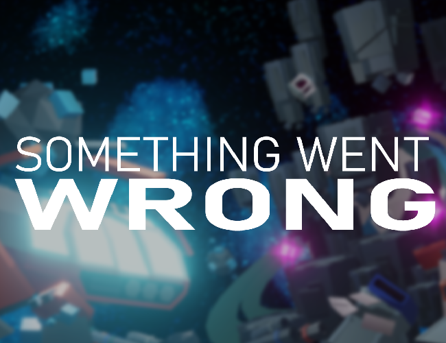 Cover image for Something went WRONG