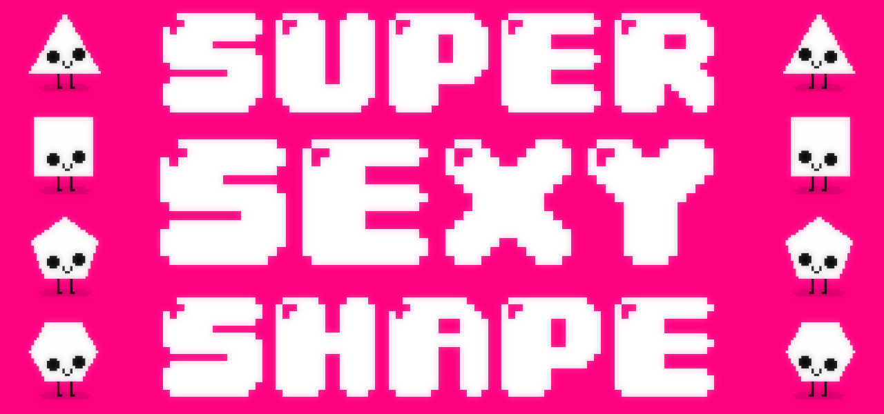 Super Sexy Shape