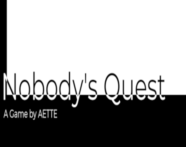 Nobody's Quest