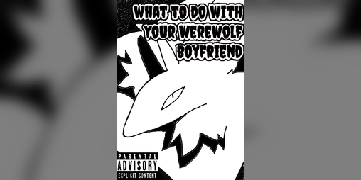 Cover image for What to do with Your Werewolf Boyfriend