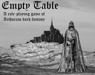 Empty Table   - Dark Arthurian Role-Playing 