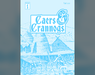 Caers & Crannogs #1   - a zine for Cairn 
