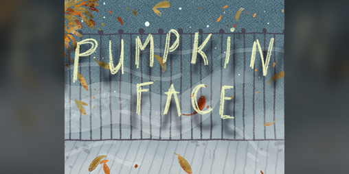 Cover image for Pumpkin Face (Ch.1 Available!)