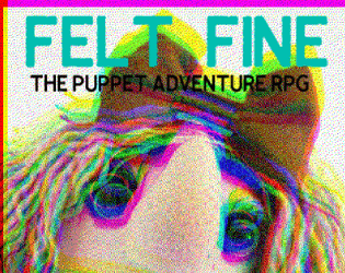 Felt Fine (ashcan edition)  