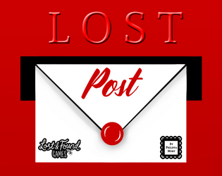 Lost Post   - A Lost and Found solo journaling game about the journey of a Lost Letter. 