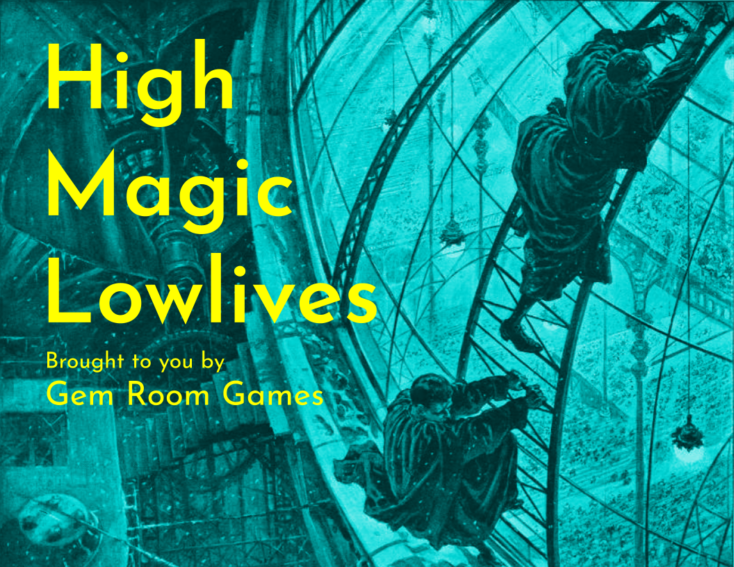 High Magic Lowlives