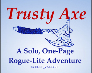Trusty Axe (Solo, Rogue-Lite)  