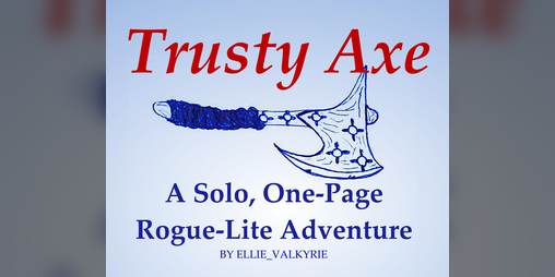 Cover image for Trusty Axe (Solo, Rogue-Lite)