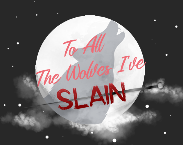 Cover image for To All the Wolves I've Slain