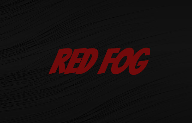 RED FOG
