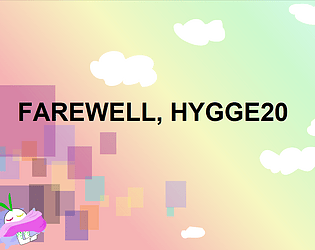 Farewell, Hygge20