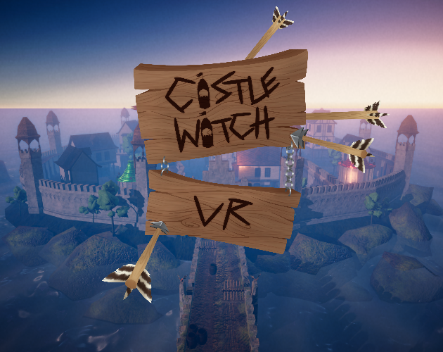 Castle Watch VR by Yrgo_Game_Creator, Jonatan Johansson, tzaa, Daniel