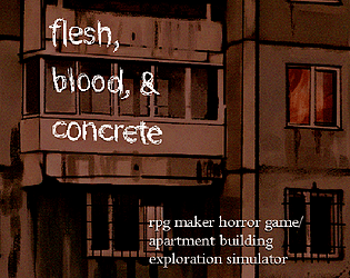 Flesh, Blood, & Concrete [Free] [Other] [Windows]