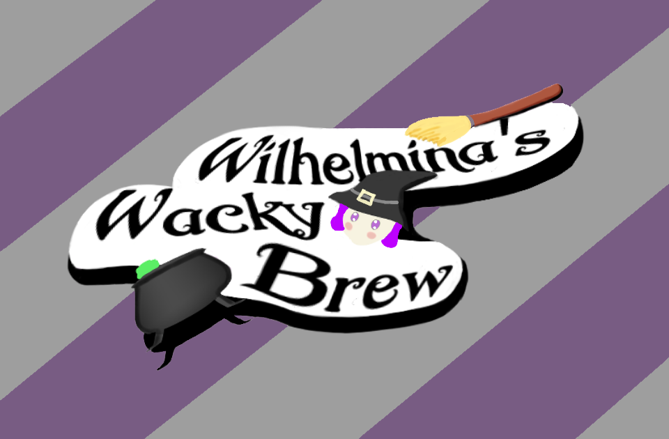 Wilhelmina's Wacky Brew