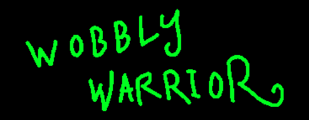 Wobbly Warrior
