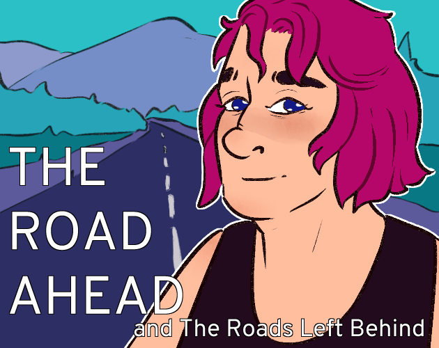 Cover image for The Road Ahead and The Roads Left Behind
