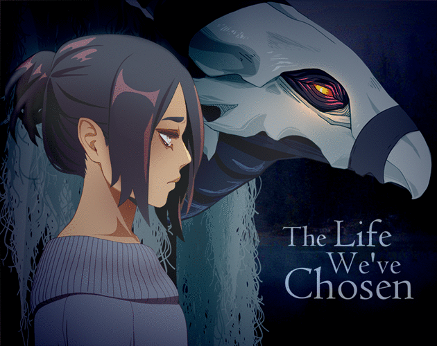The Life We've Chosen [Free] [Visual Novel] [Windows] [macOS] [Linux]