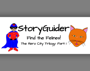 StoryGuider: Find the Felines!  