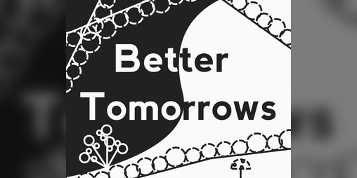 Cover image for Better Tomorrows