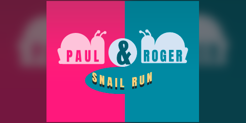 Cover image for Paul & Roger - Snail Run