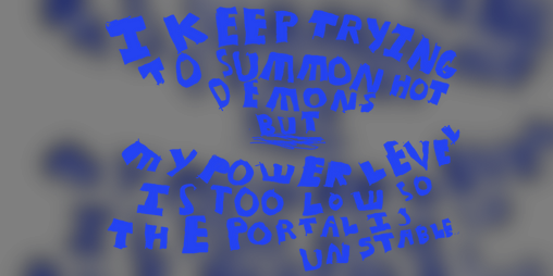 Cover image for I Want to Summon a Hot Demon but My Power Level is Too Low so the Portal is Unstable