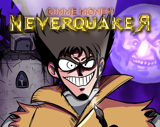 Cover image for Gimme Money! NEVERQUAKER