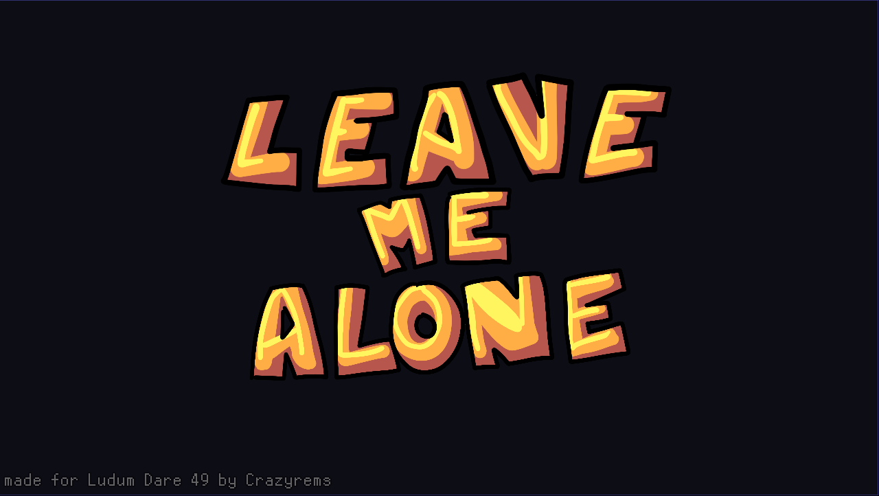 Leave Me Alone