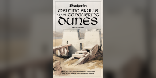 Cover image for Melting Skulls of the Conquering Dunes