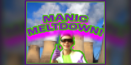 Cover image for Manic Meltdown