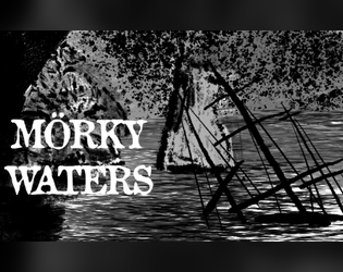 Mörky Waters   - An adventure for Mörk Borg 