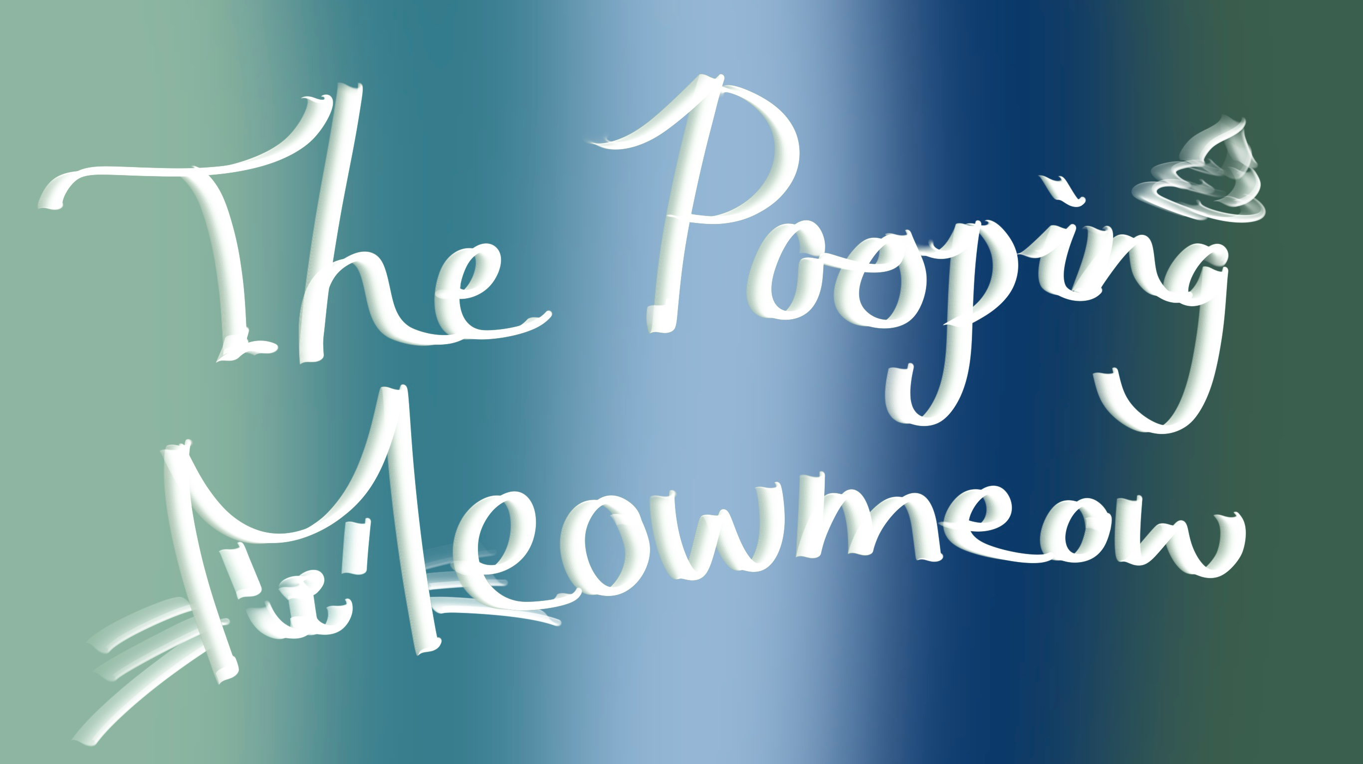 The Pooping Meowmeow